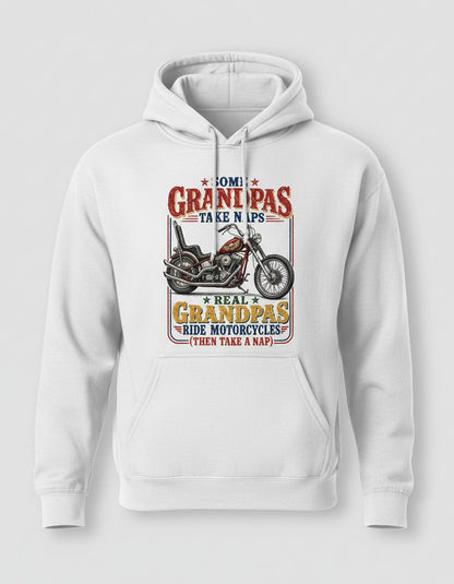 ★ Some ★ Grandpas Take Naps ★ Real ★ Grandpas Ride Motorcycles (then Take a Nap) Funny Biker Grandpa Hoodie - product mockup - White