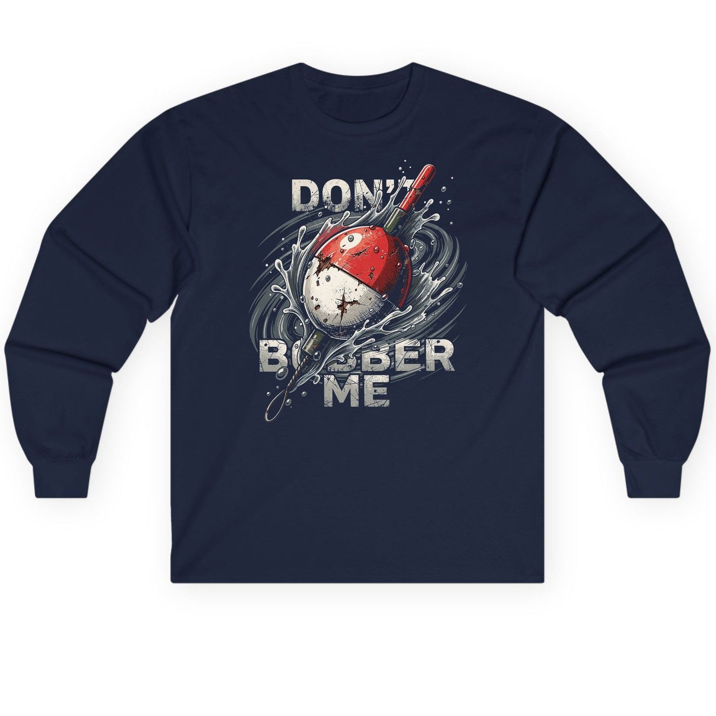Don't Bobber Me fishing Long Sleeve Tee Navy product mockup