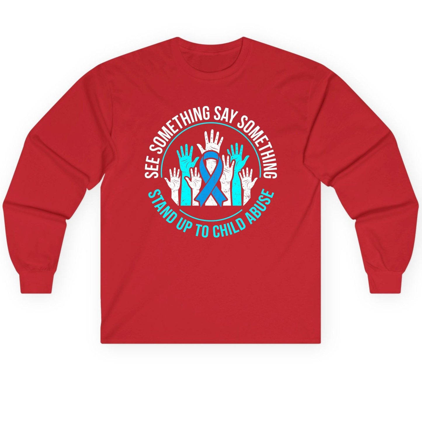 See Something Say Something Stand Up to Child Abuse Long Sleeve Tee - product mockup - Red
