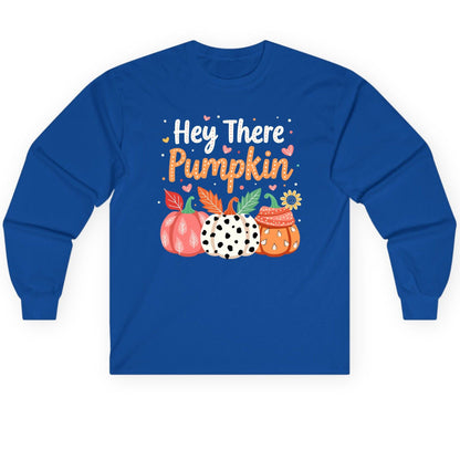 Hey There Pumpkin fall pumpkins Long Sleeve Tee Royal product mockup