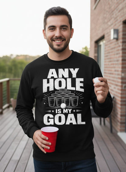 Any Hole Is My Goal Funny Beer Pong Sweatshirt - lifestyle model mockup - Black