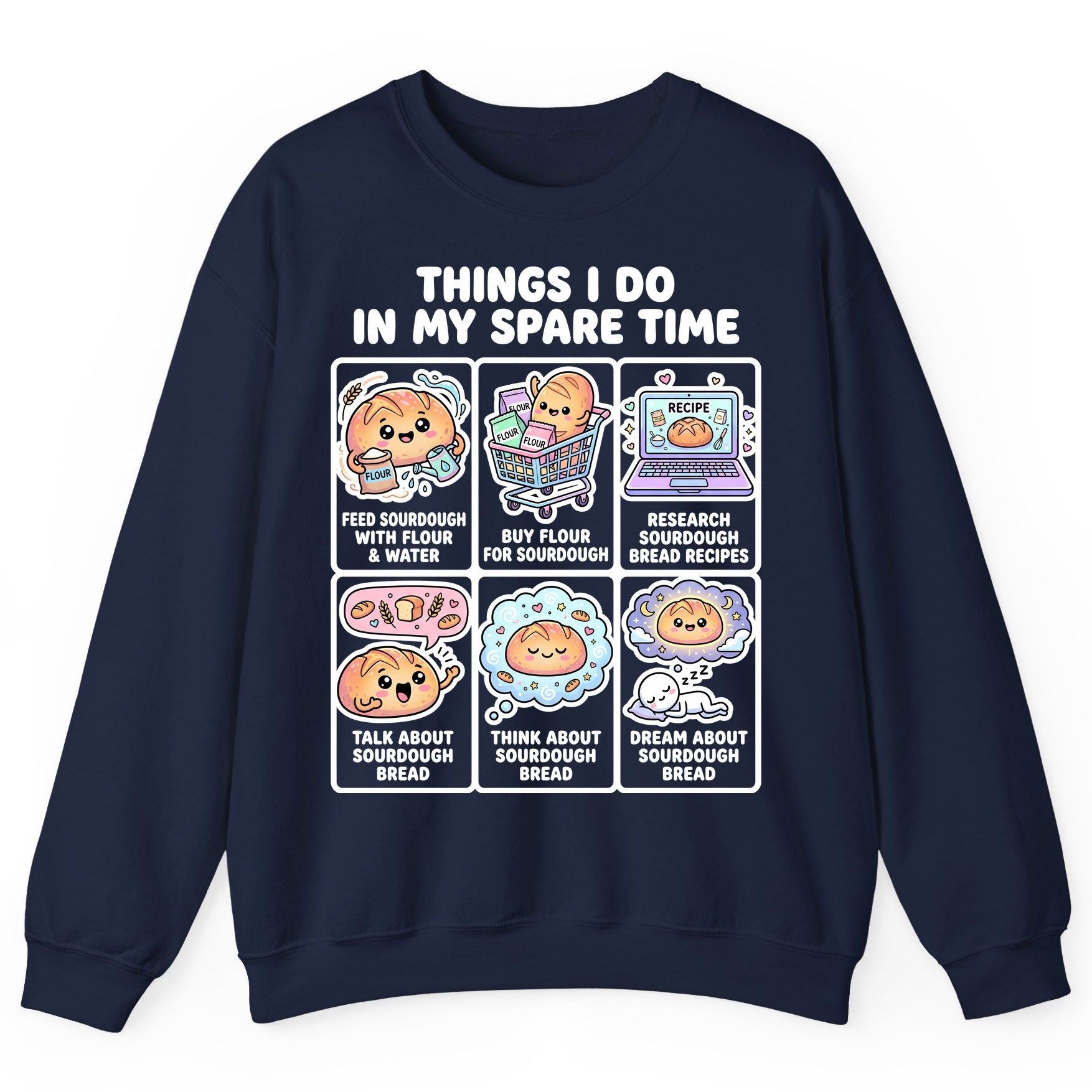 Things I Do in My Spare Time sourdough bread baking Sweatshirt Navy product mockup