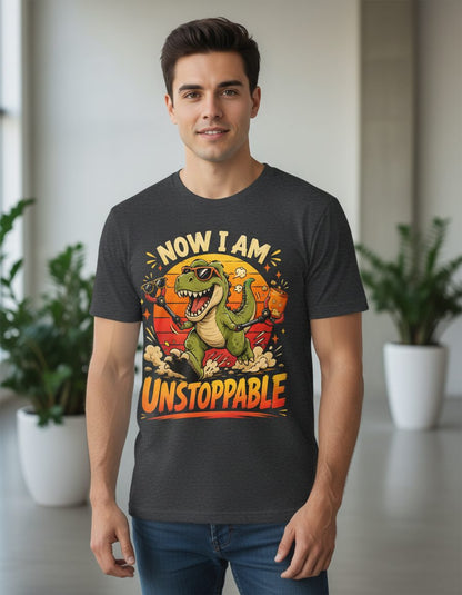 Now I Am Unstoppable Funny T-Rex Dinosaur T-Shirt - product mockup - Dark Heather