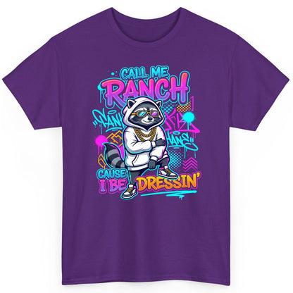 Call Me Ranch Cause I Be Dressin' raccoon T-Shirt Purple product mockup
