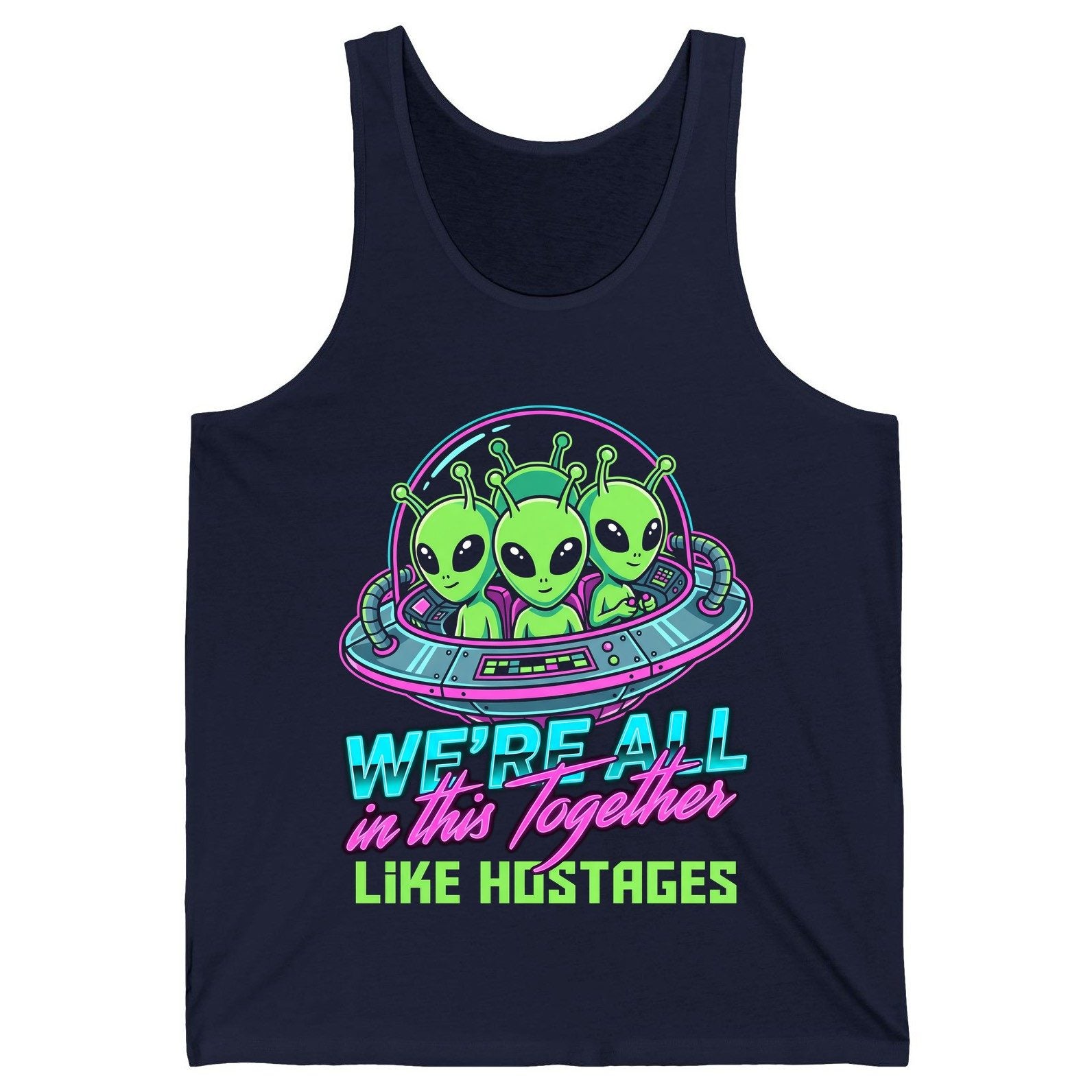 WE'RE ALL in this Together LIKE HOSTAGES Aliens Tank Top Navy product mockup