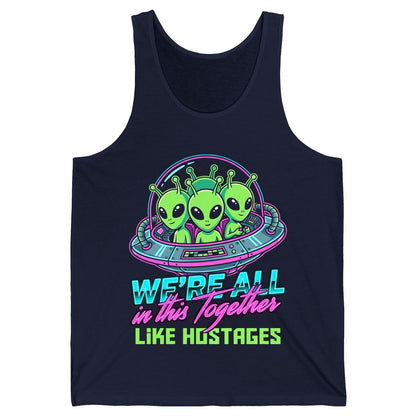 WE'RE ALL in this Together LIKE HOSTAGES Aliens Tank Top Navy product mockup