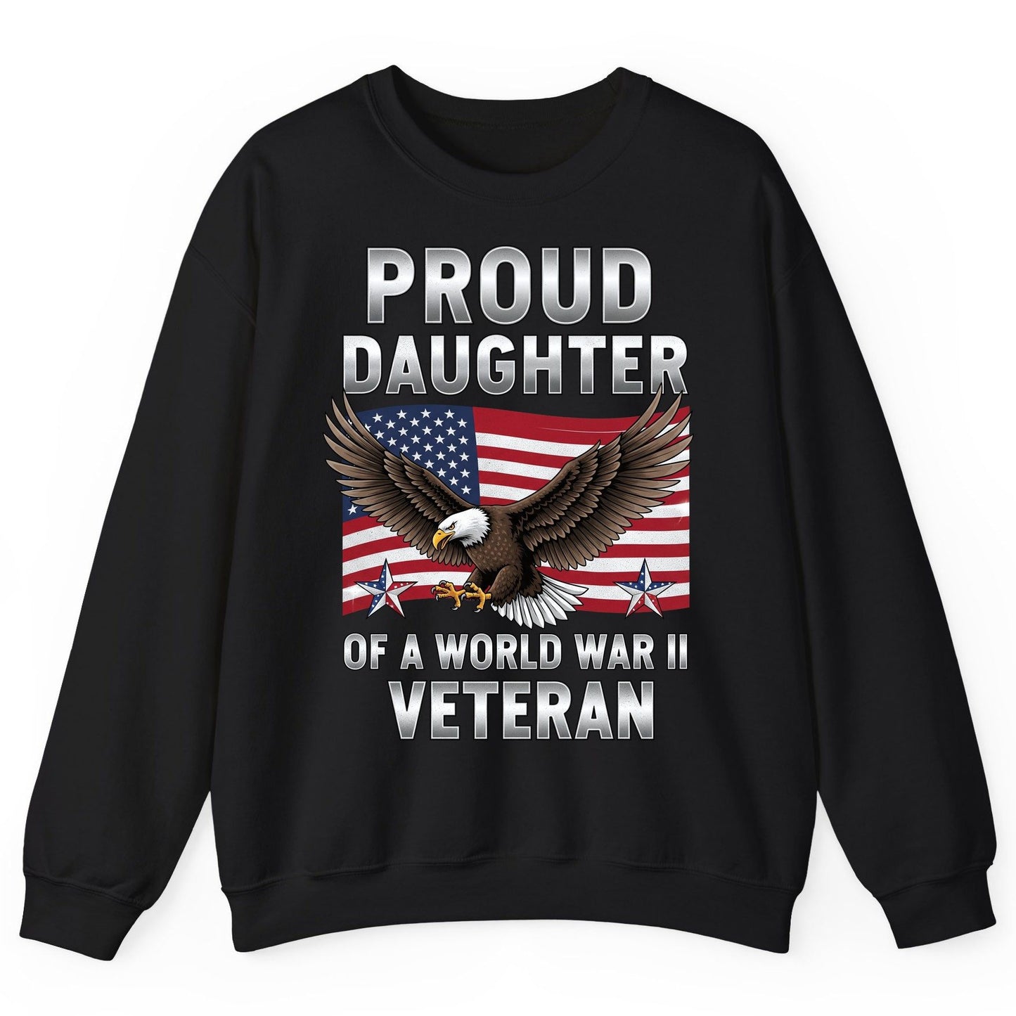 Proud Daughter of a World War Ii Veteran wwii veteran family Sweatshirt Black product mockup