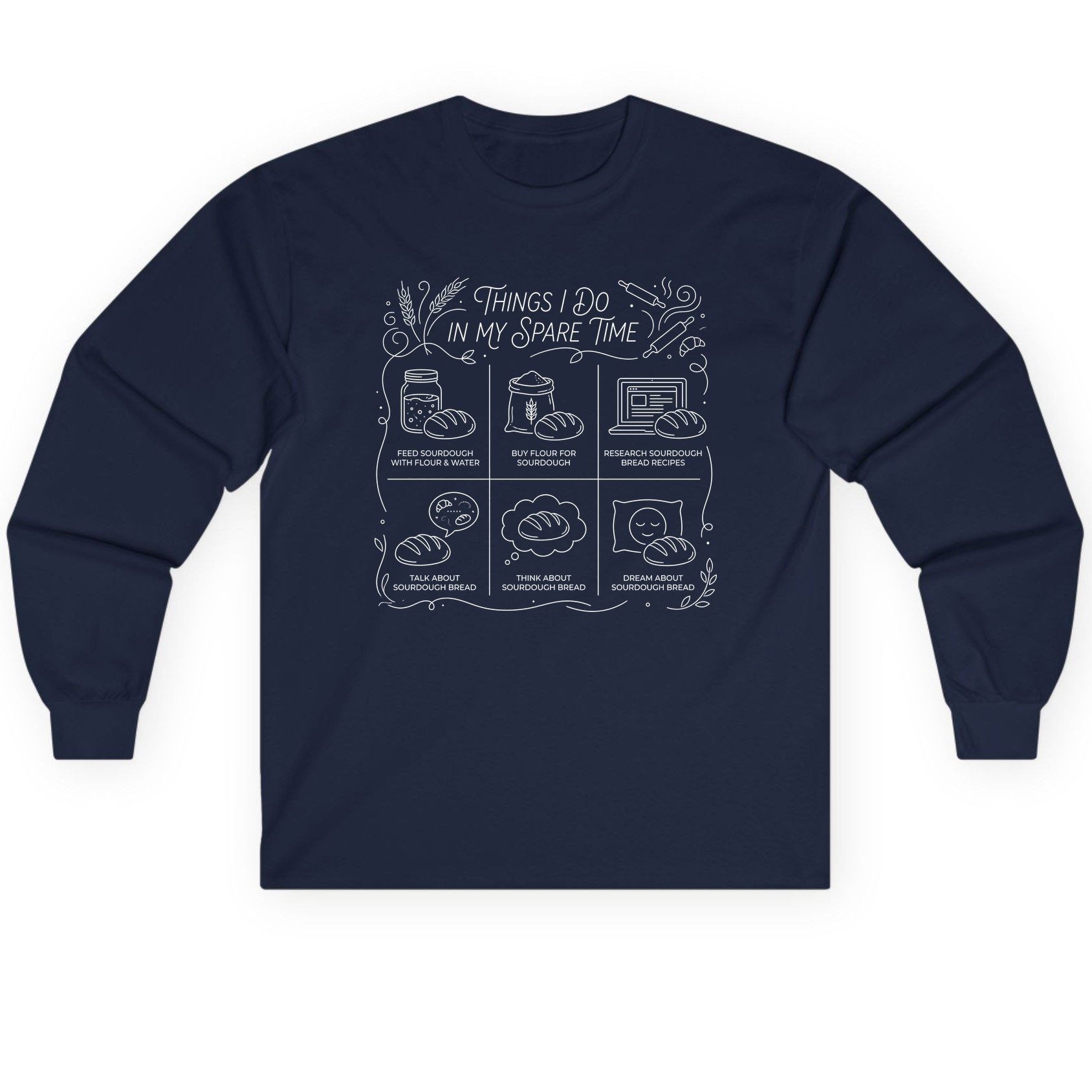 Things I Do in My Spare Time sourdough baking Long Sleeve Tee Navy product mockup