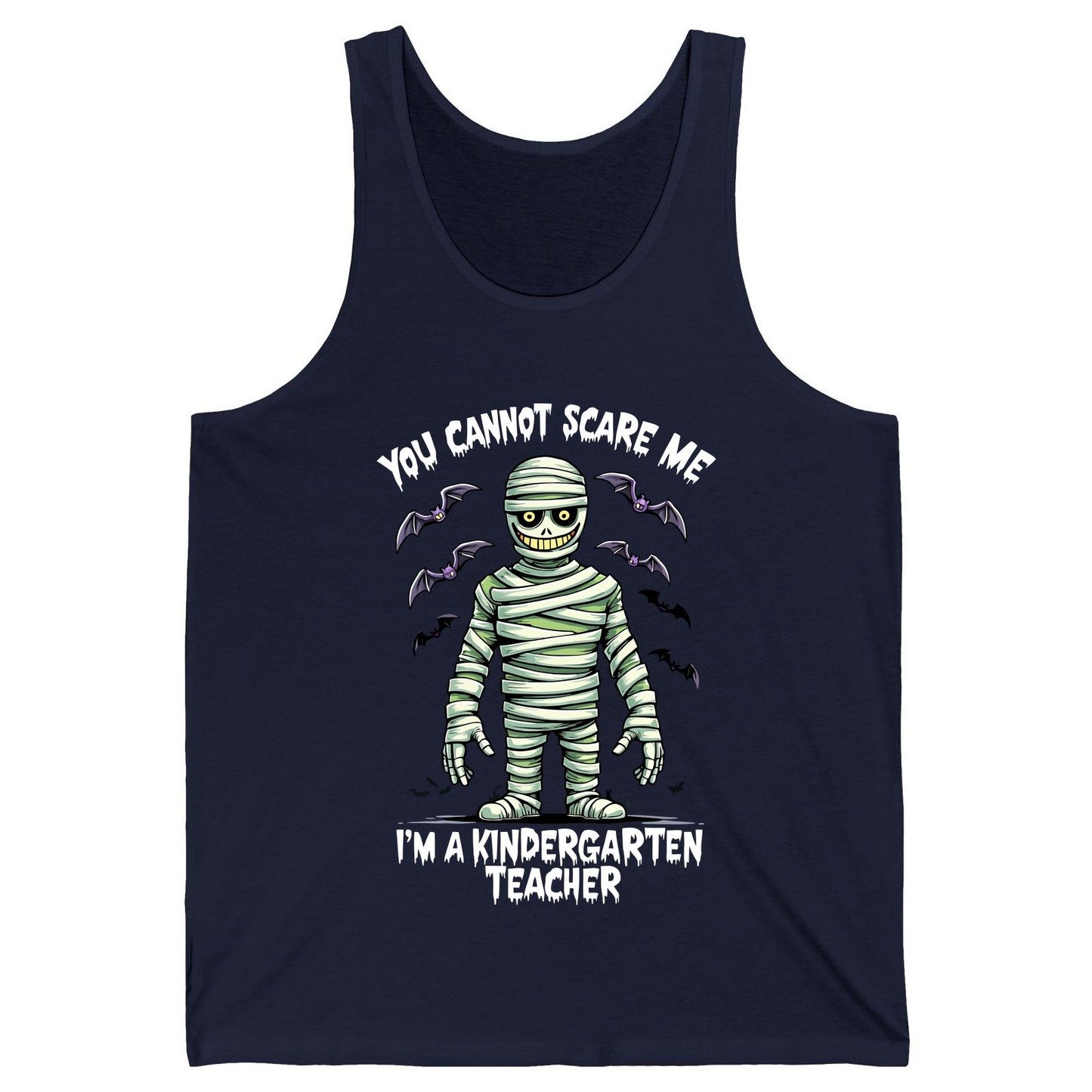 You Cannot Scare Me I'm a Kindergarten Teacher kindergarten teacher Tank Top Navy product mockup