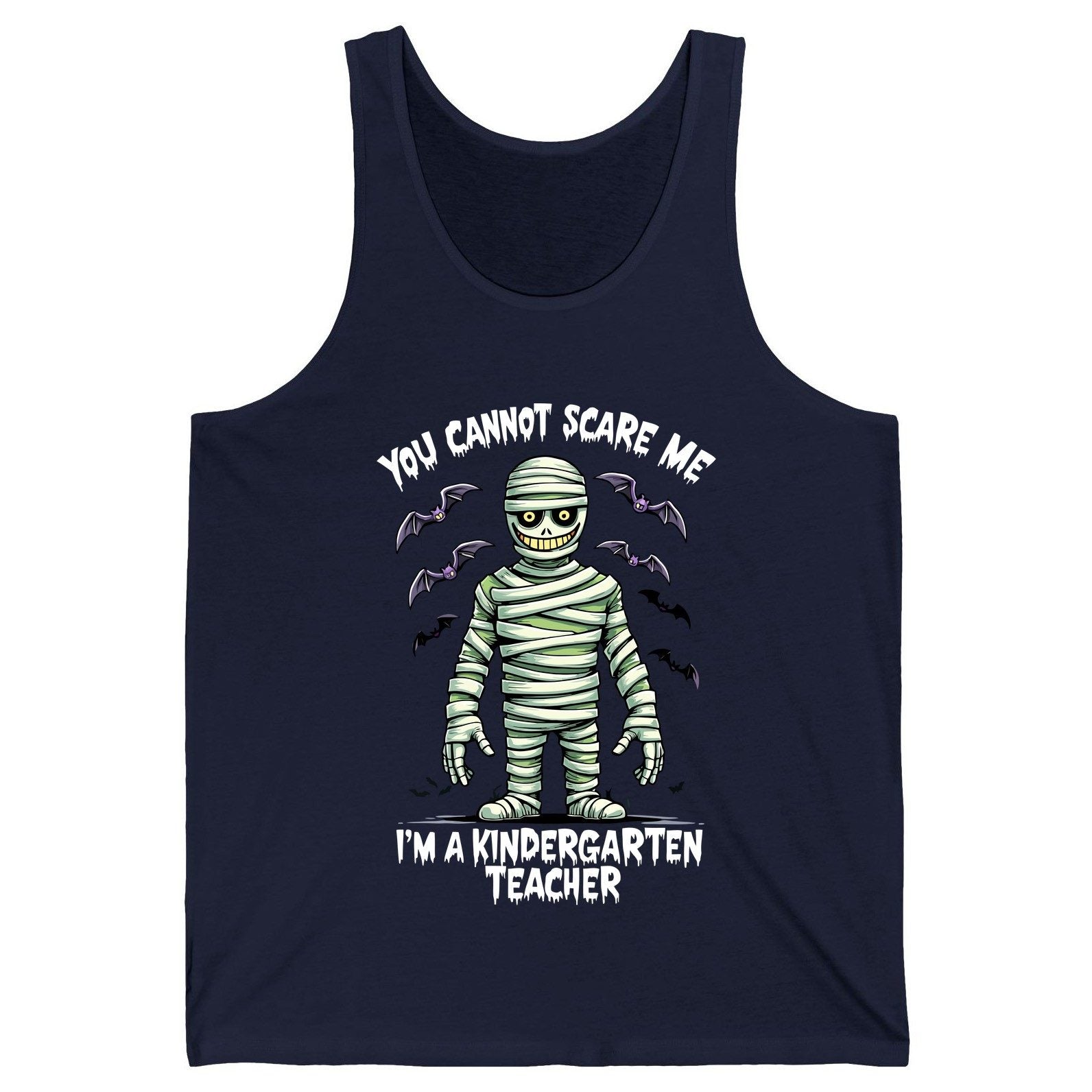 You Cannot Scare Me I'm a Kindergarten Teacher kindergarten teacher Tank Top Navy product mockup