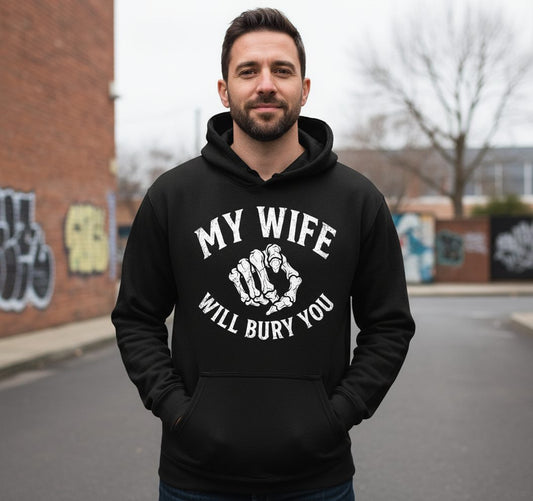 My Wife Will Bury You skeletal hand Hoodie Black lifestyle mockup