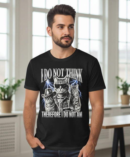 I Do Not Think Therefore I Do Not Am cats T-Shirt Black lifestyle mockup