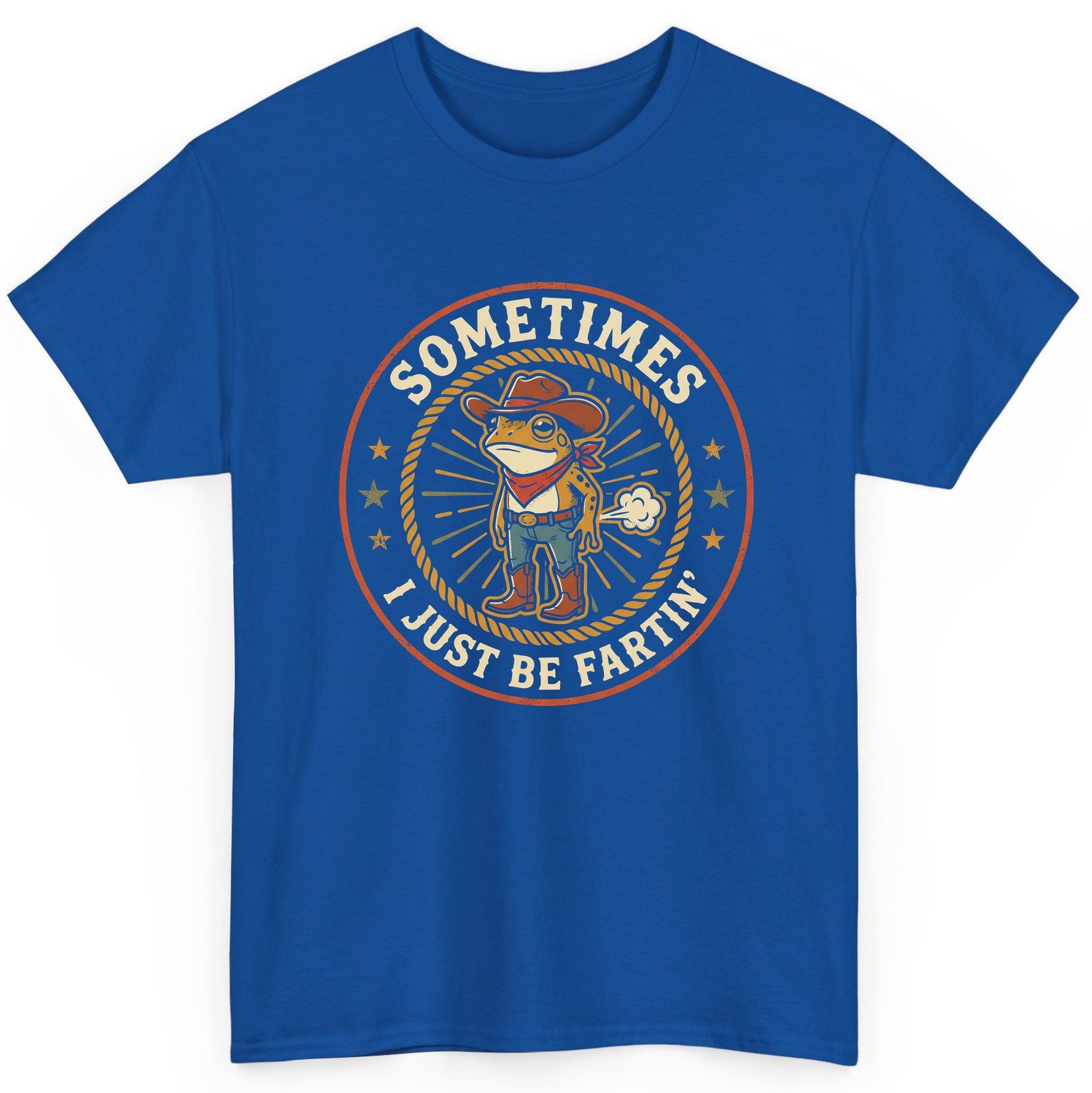Sometimes I Just Be Fartin' cowboy frog T-Shirt Royal product mockup