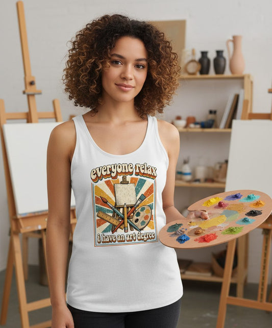 Everyone Relax I Have an Art Degree artist humor Tank Top White lifestyle mockup