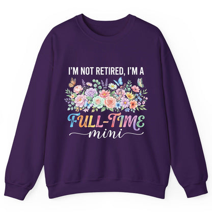 I'M NOT Retired I'M a Full-Time Mini Funny Grandmother Sweatshirt - product mockup - Purple