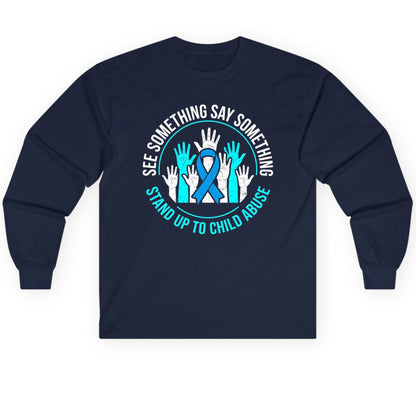 See Something Say Something Stand Up to Child Abuse Long Sleeve Tee - product mockup - Navy