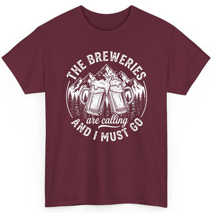 THE Breweries Are Calling AND I MUST GO Funny Craft Beer T-Shirt - product mockup - Maroon