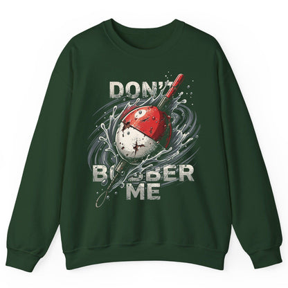 Don't Bobber Me fishing Sweatshirt Forest Green product mockup