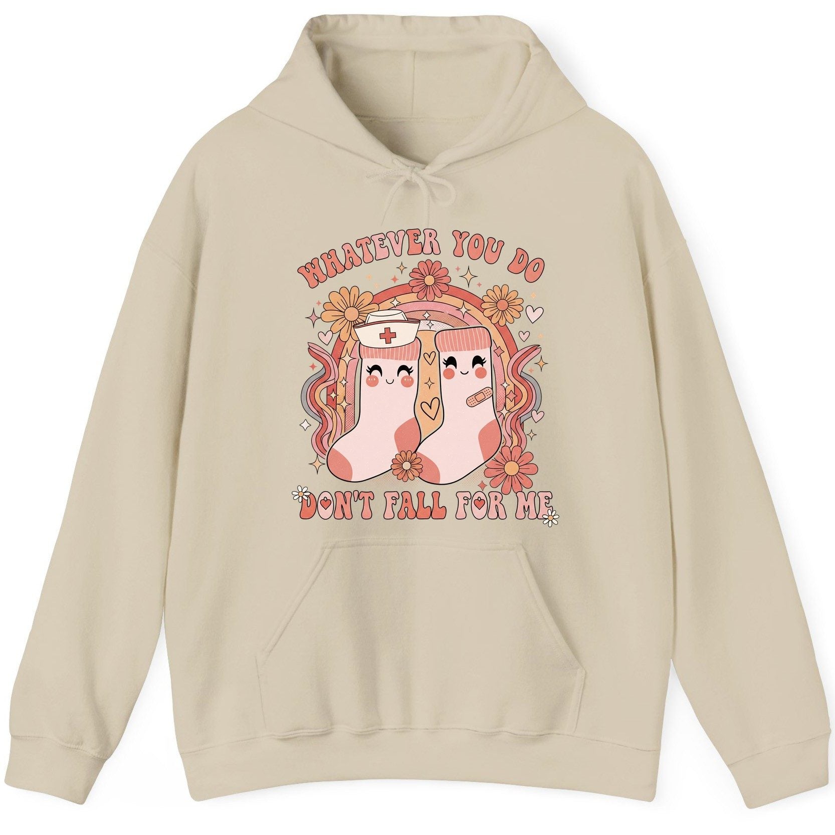 Whatever You Do Don't Fall for Me nurse Hoodie Sand product mockup