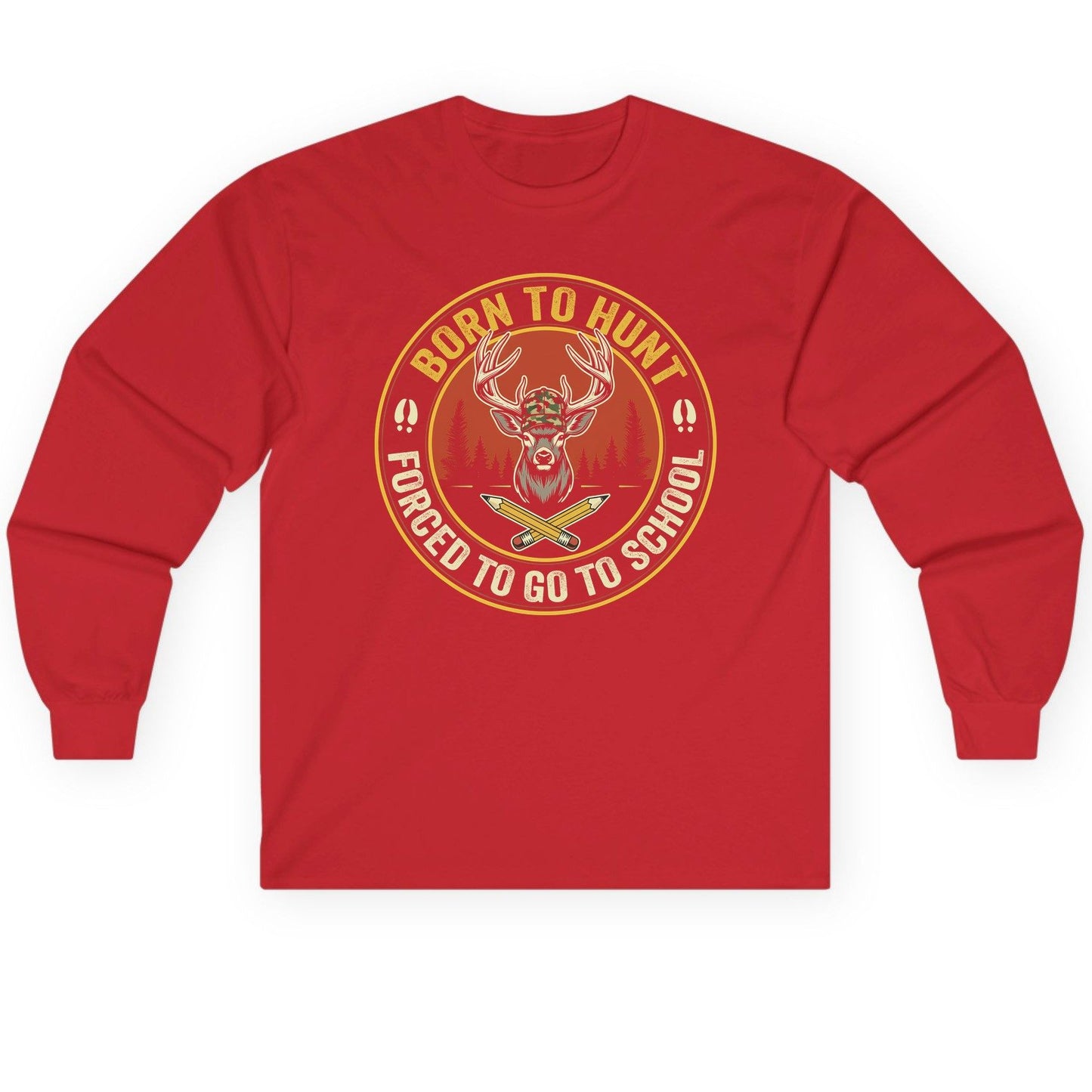 Born to Hunt Forced to Go to School hunting Long Sleeve Tee Red product mockup