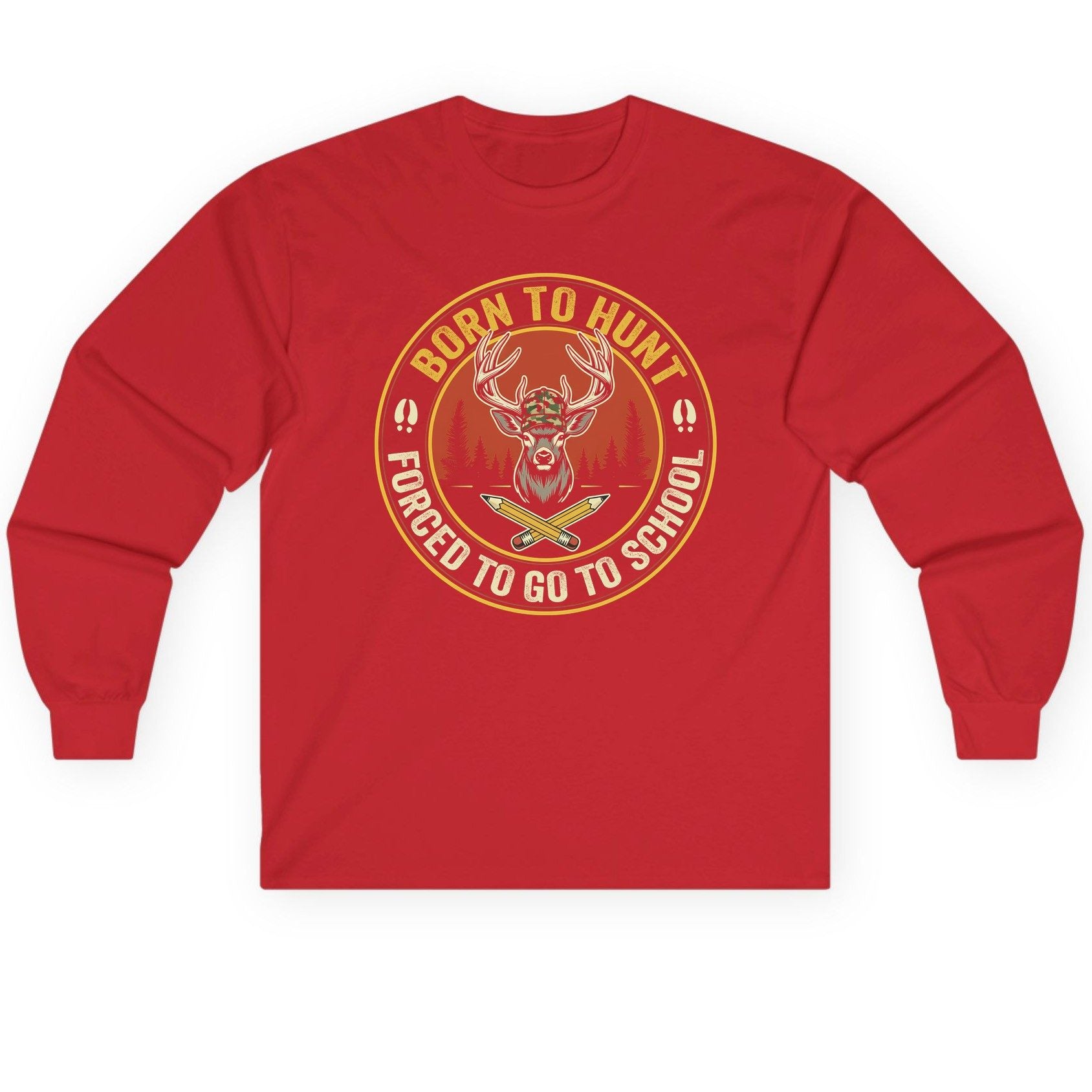 Born to Hunt Forced to Go to School hunting Long Sleeve Tee Red product mockup
