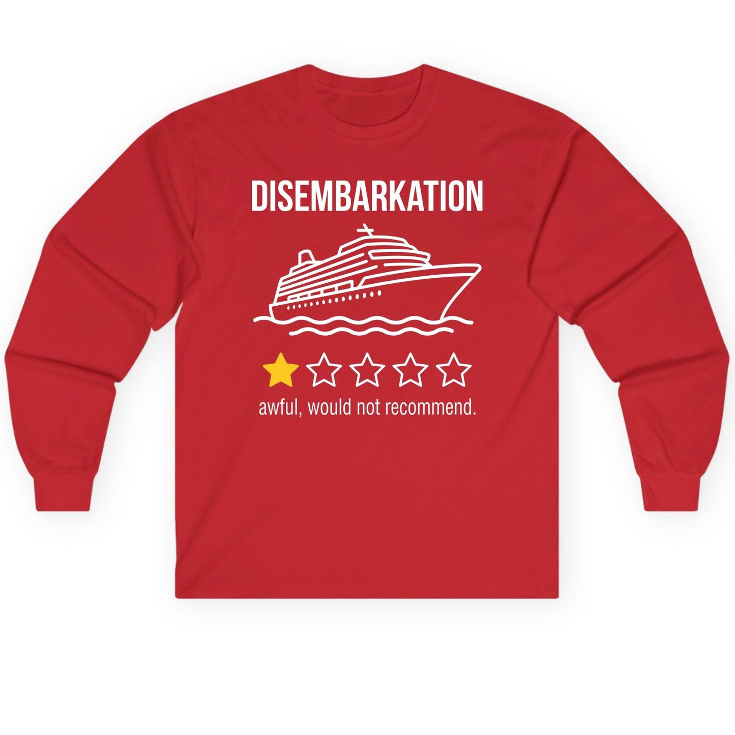 Disembarkation Awful, Would Not Recommend cruise ship humor Long Sleeve Tee Red product mockup