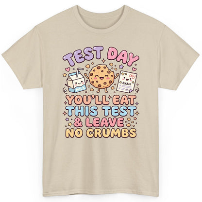 Test Day You'll Eat This Test & Leave No Crumbs T-Shirt - product mockup - Sand