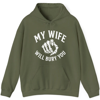 My Wife Will Bury You skeletal hand Hoodie Military Green product mockup