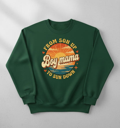 From Son Up to Sun Down Boy Mama Retro Mothers of Sons Sweatshirt - product mockup - Forest Green