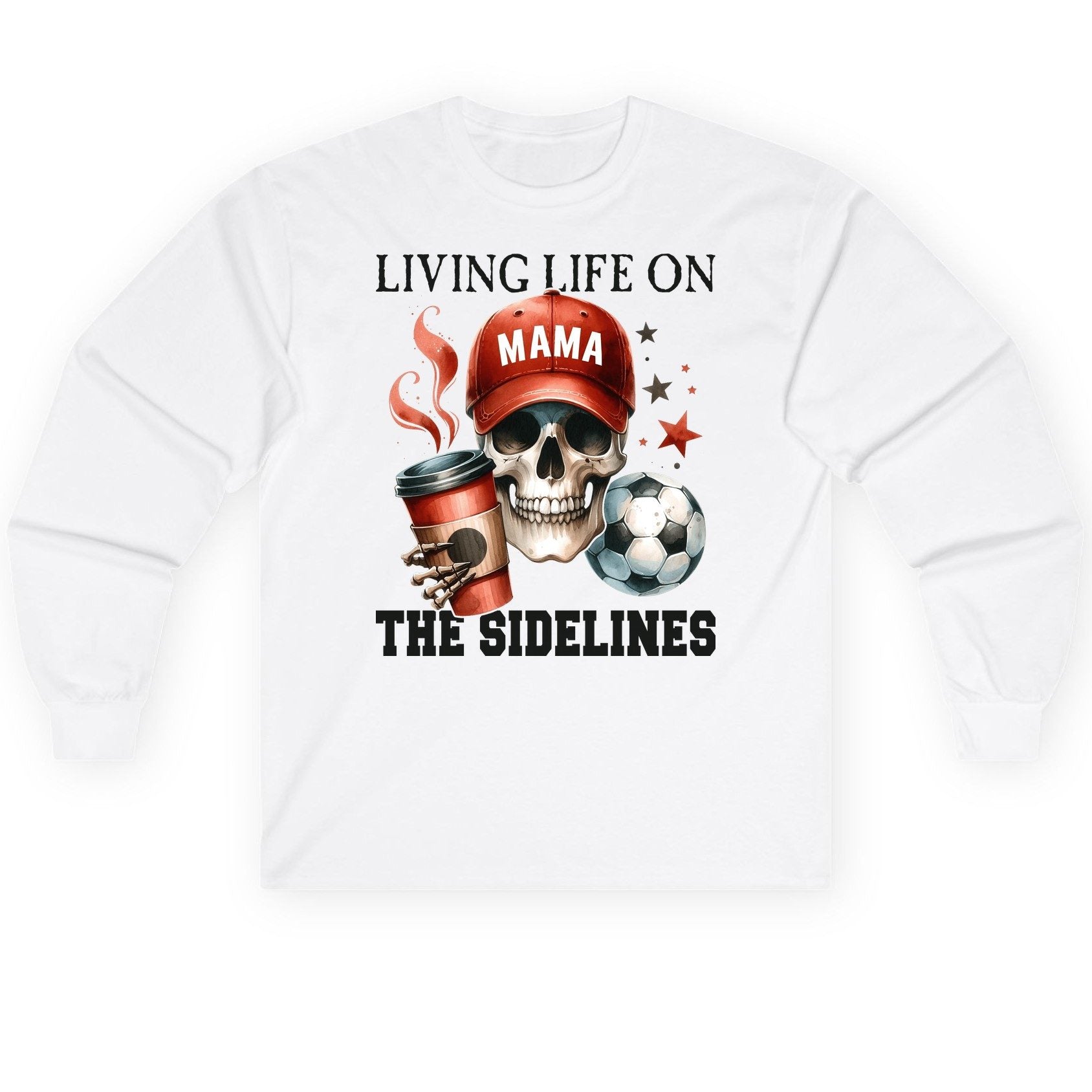 Mama Living Life on the Sidelines soccer mom Long Sleeve Tee White product mockup