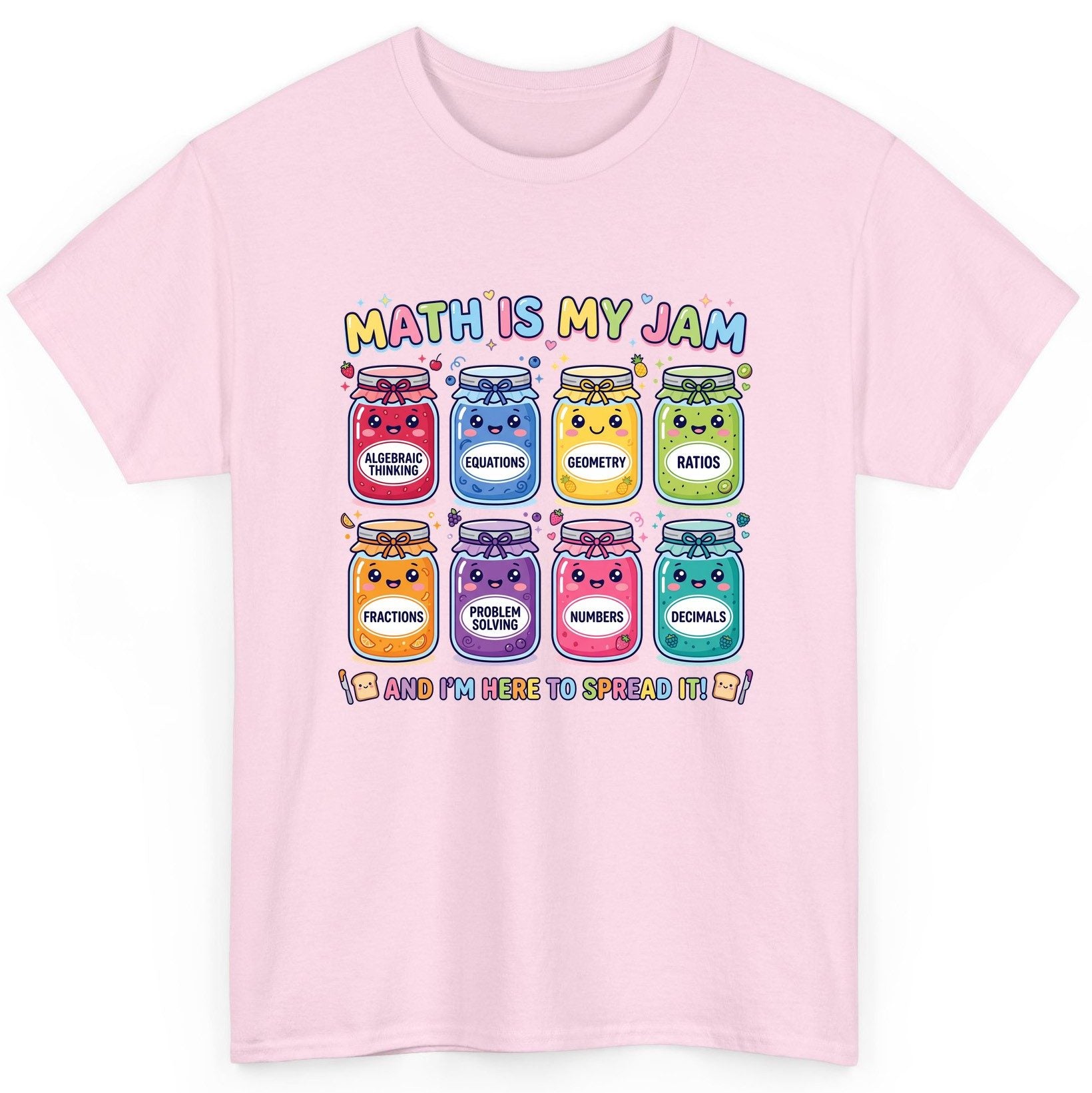 Math Is My Jam and I'm Here to Spread It! math teacher T-Shirt Light Pink product mockup