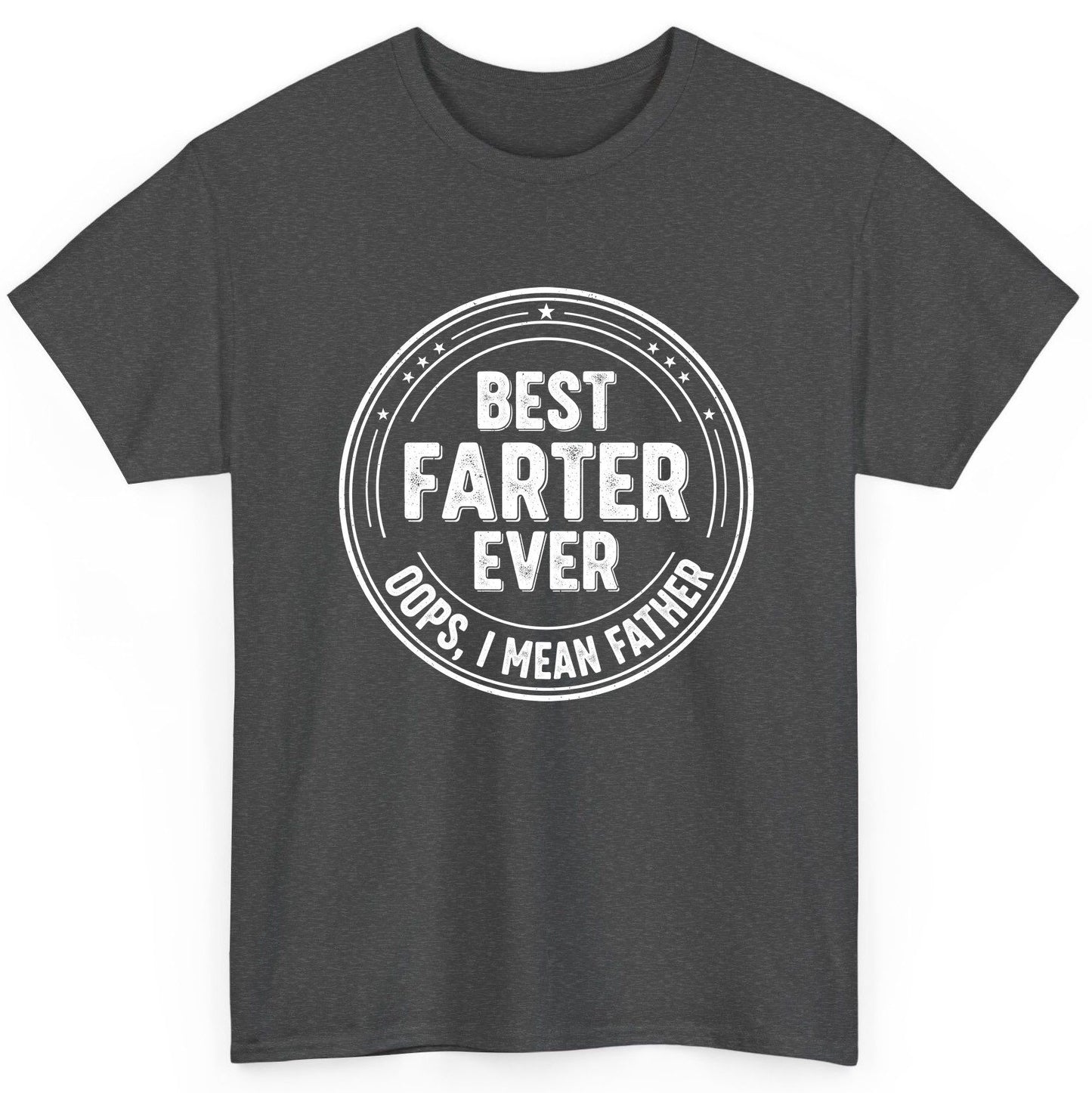 Best Farter Ever Oops, I Mean Father fatherhood T-Shirt Dark Heather product mockup