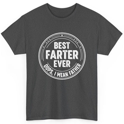 Best Farter Ever Oops, I Mean Father fatherhood T-Shirt Dark Heather product mockup