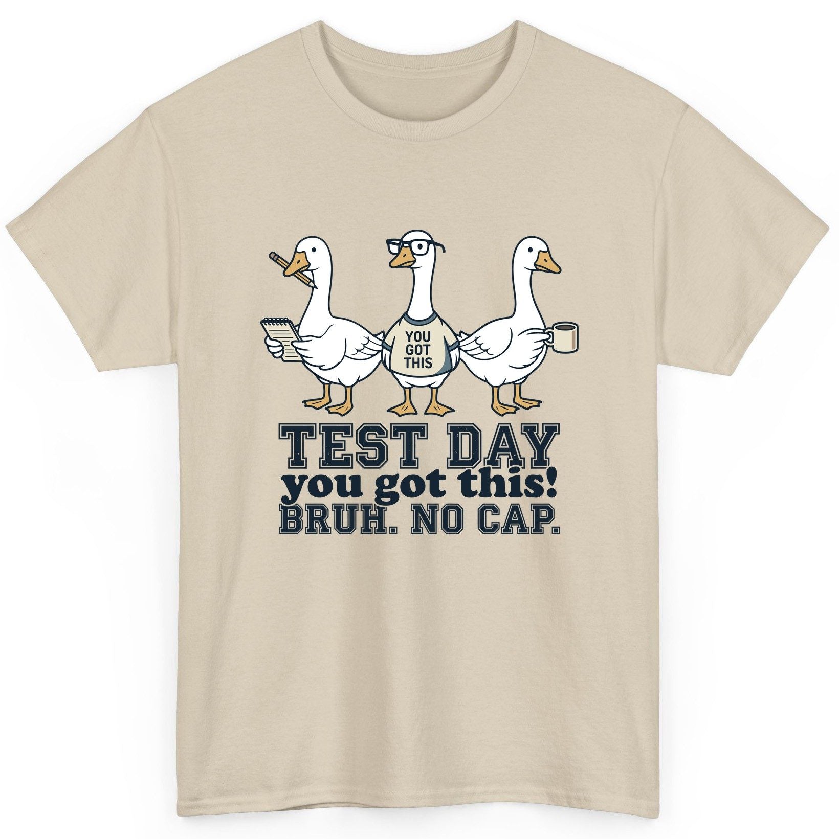 TEST DAY You Got This BRUH NO CAP Funny Students T-Shirt - product mockup - Sand