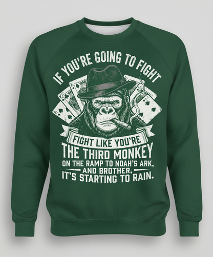 Third Monkey on Noah's Ark Fighting Gorilla Quote Sweatshirt - Forest Green