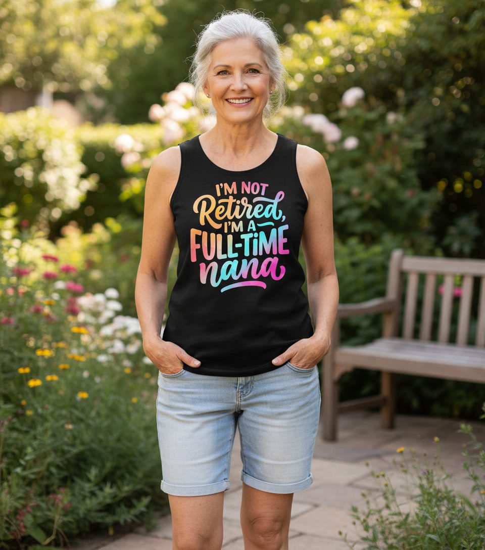 I'M NOT Retired I'M a Full-Time Nana Funny Grandma Tank Top - lifestyle model mockup - Black