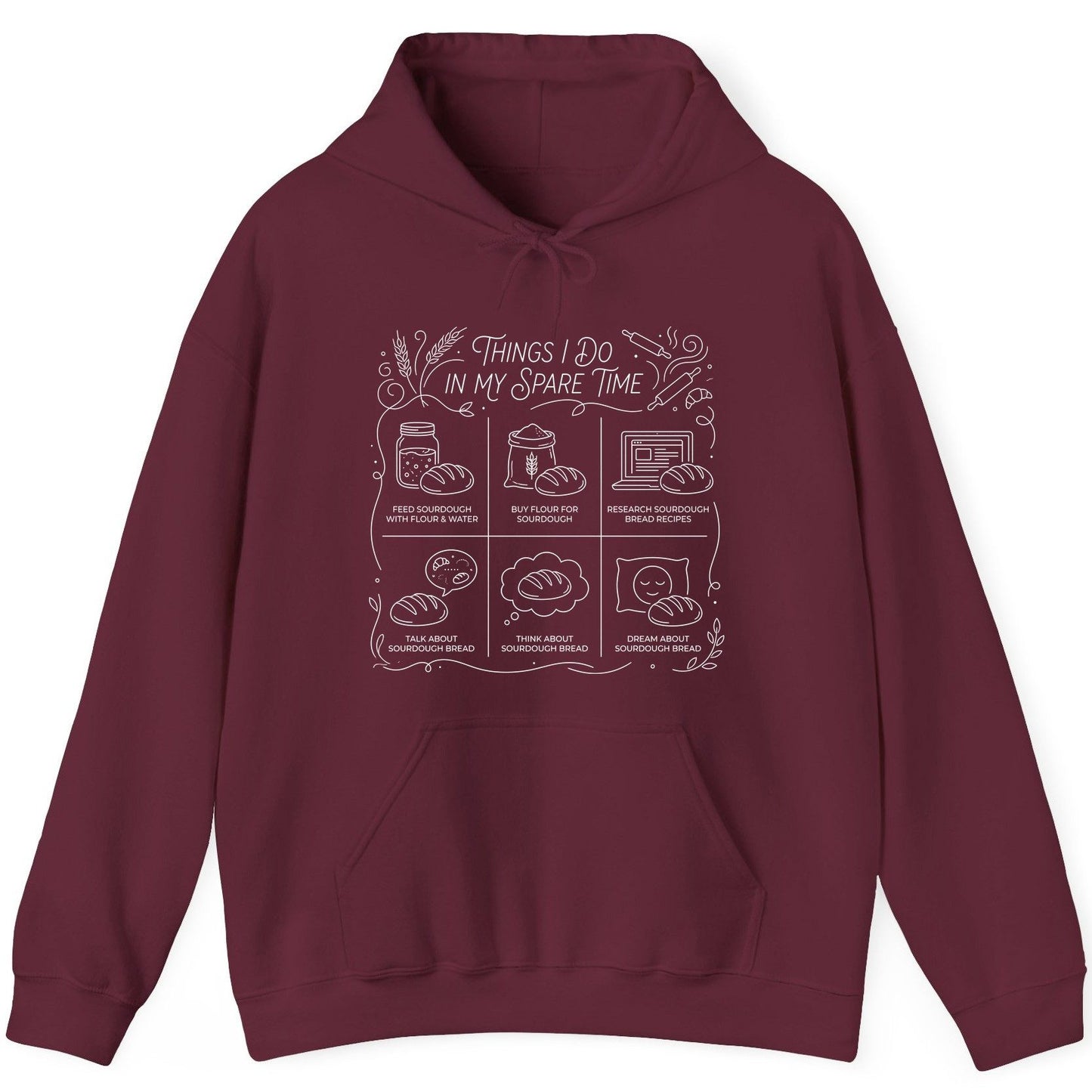 Things I Do in My Spare Time sourdough baking Hoodie Maroon product mockup