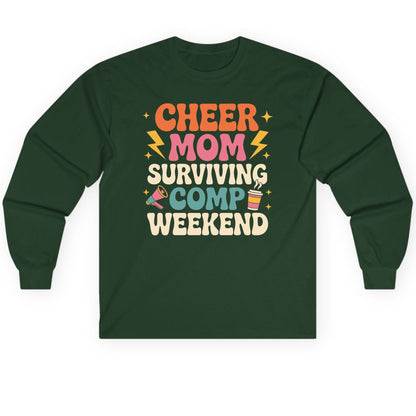 Cheer Mom Surviving Comp Weekend cheer mom Long Sleeve Tee Forest Green product mockup