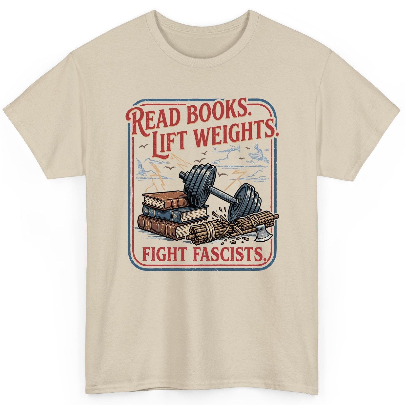 Read Books Lift Weights Fight Fascists Retro Anti-Fascism T-Shirt - product mockup - Sand