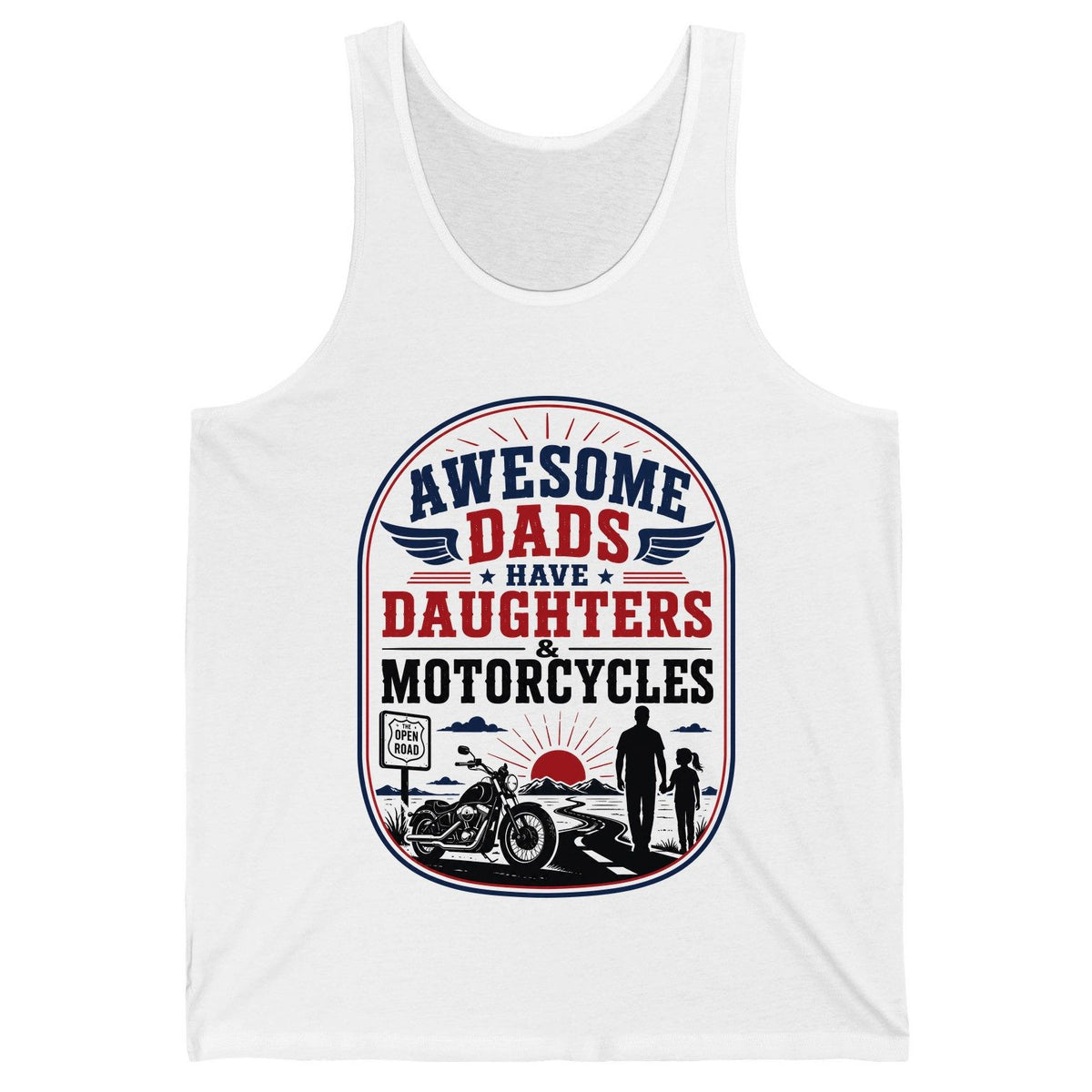 Awesome Dads Have Daughters & Motorcycles biker dad Tank Top White product mockup