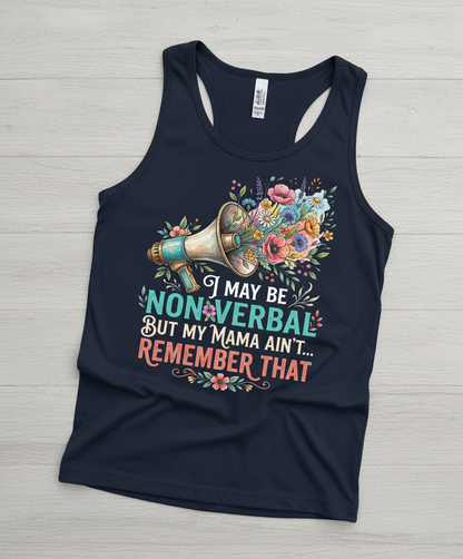 I May Be Non-Verbal But My Mama Ain't Floral Megaphone Tank Top - Navy