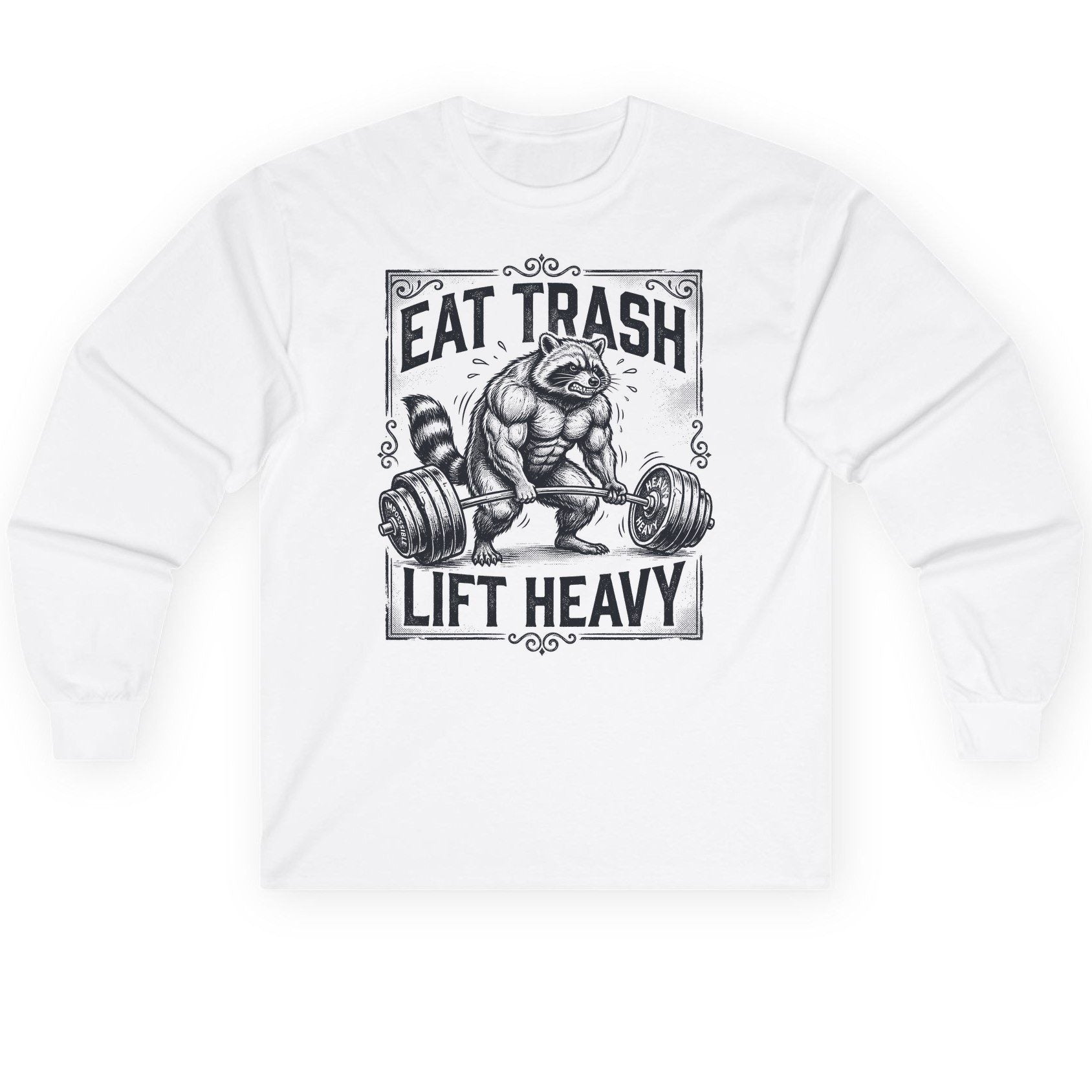 Eat Trash Lift Heavy raccoon Long Sleeve Tee White product mockup