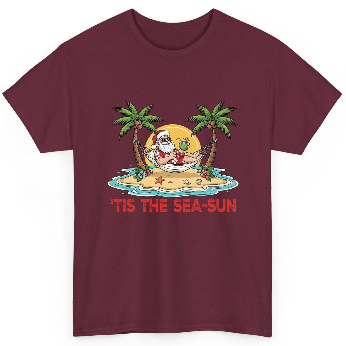 'Tis the Sea-Sun santa claus on a tropical vacation T-Shirt Maroon product mockup
