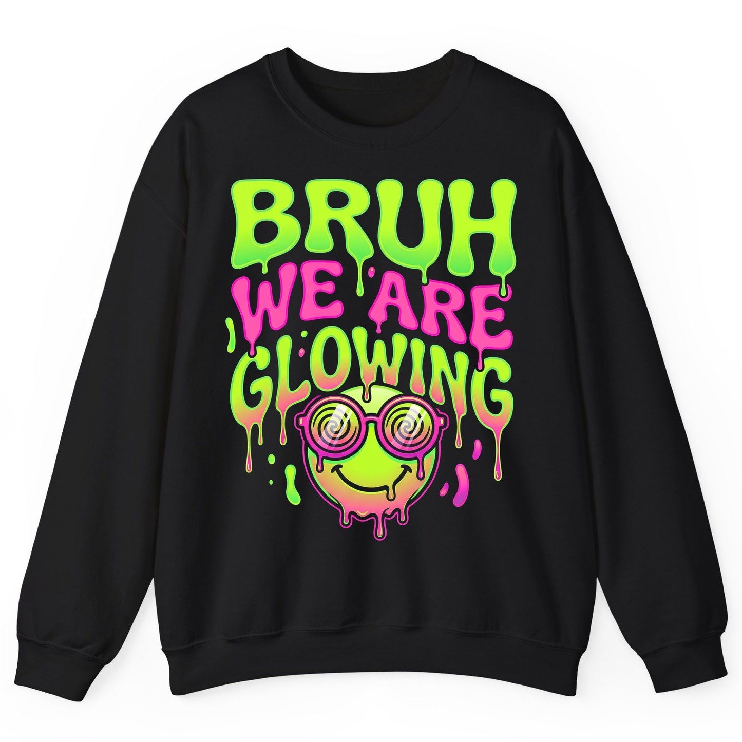 Bruh We Are Glowing rave culture Sweatshirt Black product mockup