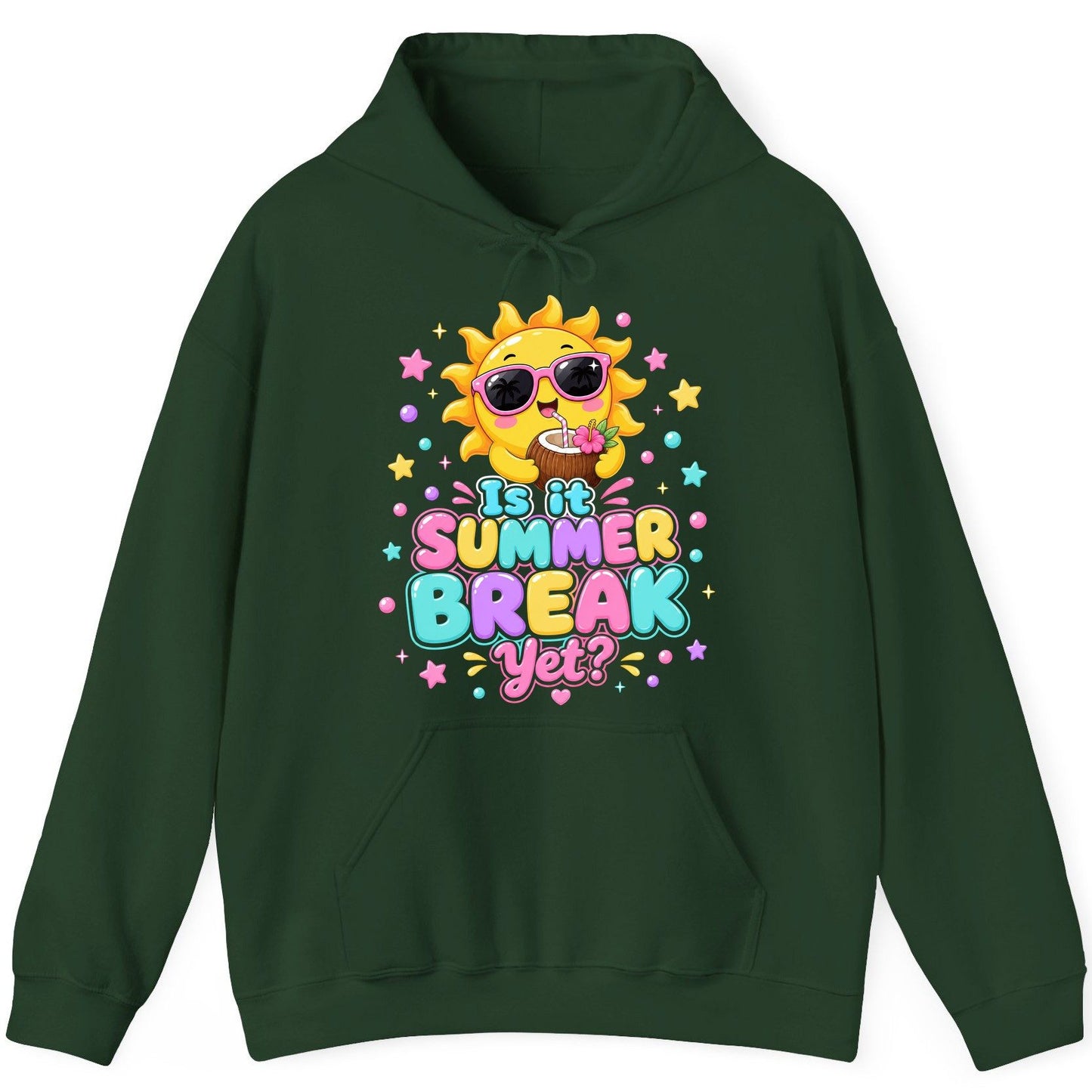 Is It SUMMER BREAK Yet Funny Vacation Hoodie - product mockup - Forest Green