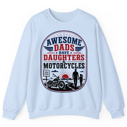 Awesome Dads Have Daughters & Motorcycles biker dad Sweatshirt Light Blue product mockup