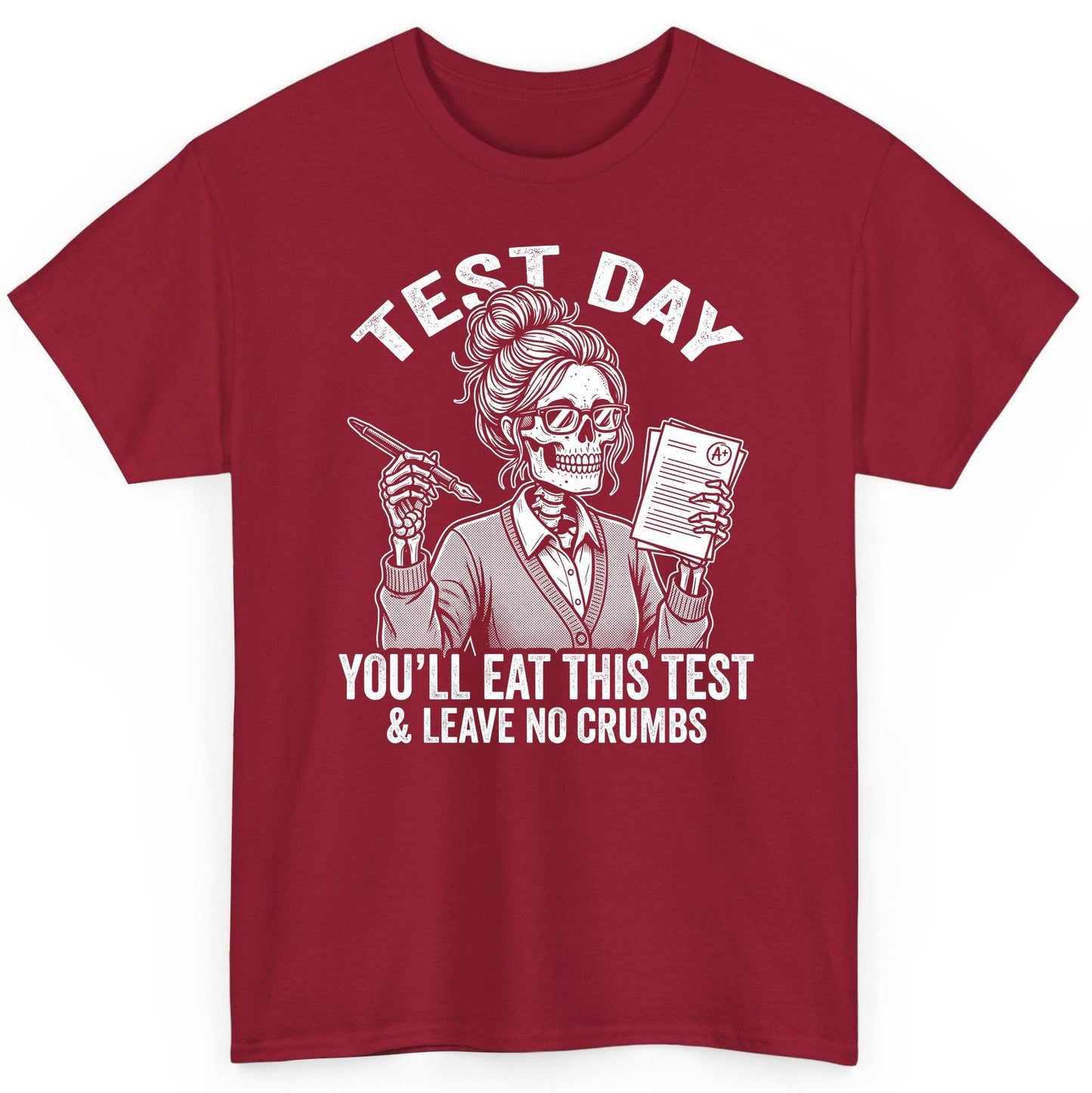 You'll Eat This Test & Leave No Crumbs Funny Day T-Shirt - product mockup - Cardinal Red
