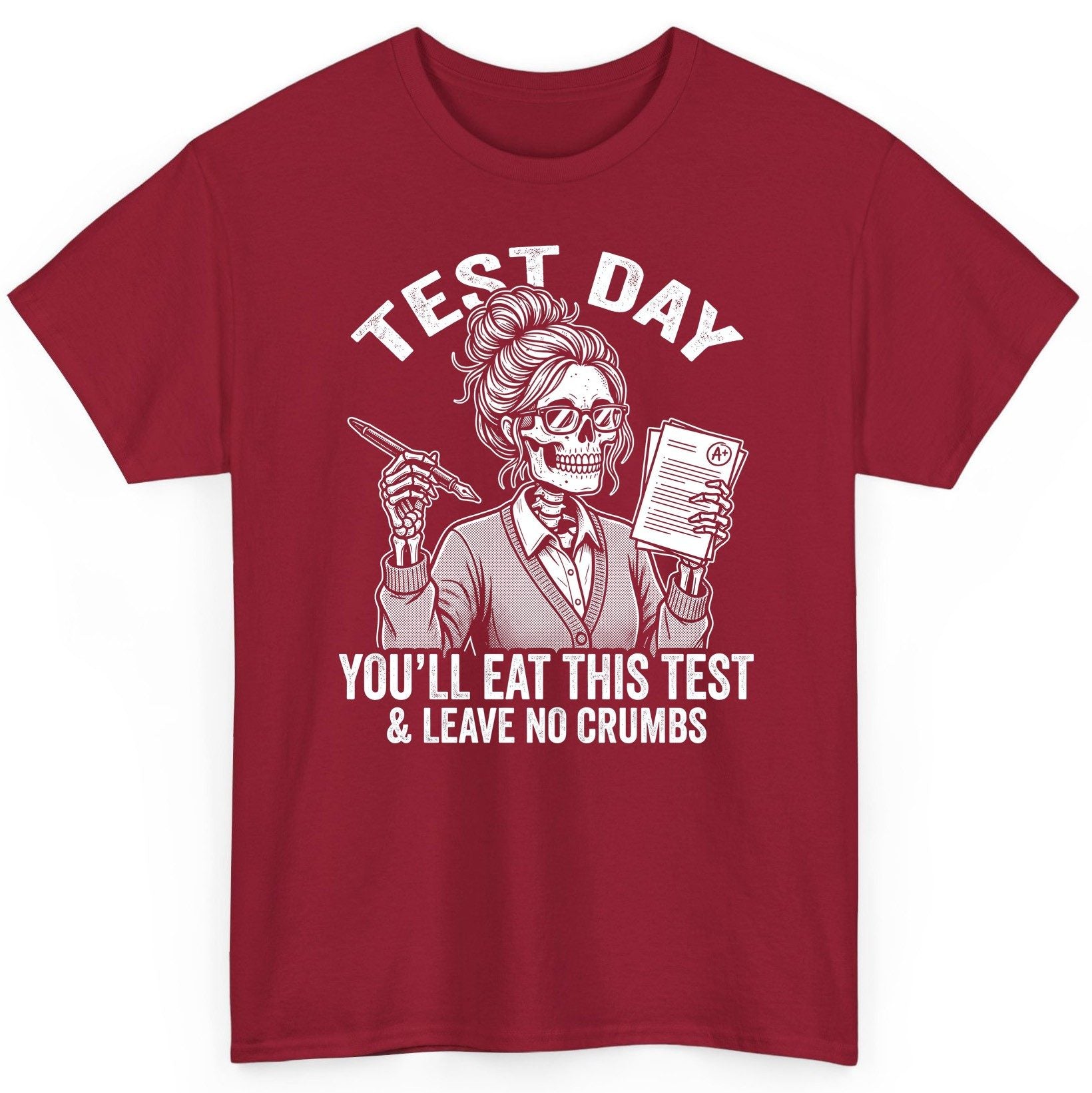 You'll Eat This Test & Leave No Crumbs Funny Day T-Shirt - product mockup - Cardinal Red