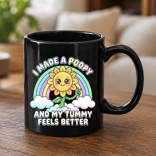 I Made a Poopy and My Tummy Feels Better kawaii sunflower Black Mug Black product mockup