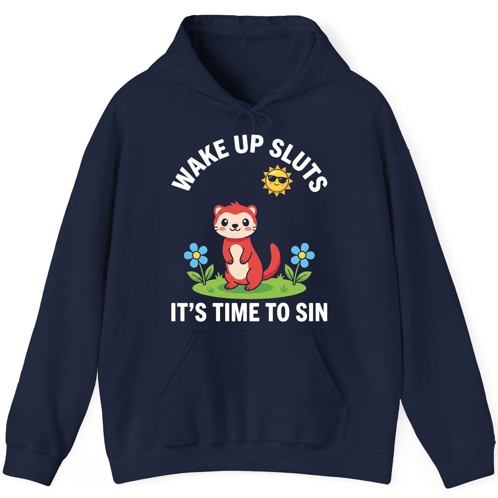 WAKE UP SLUTS IT'S TIME TO SIN Funny Ferret Hoodie - product mockup - Navy